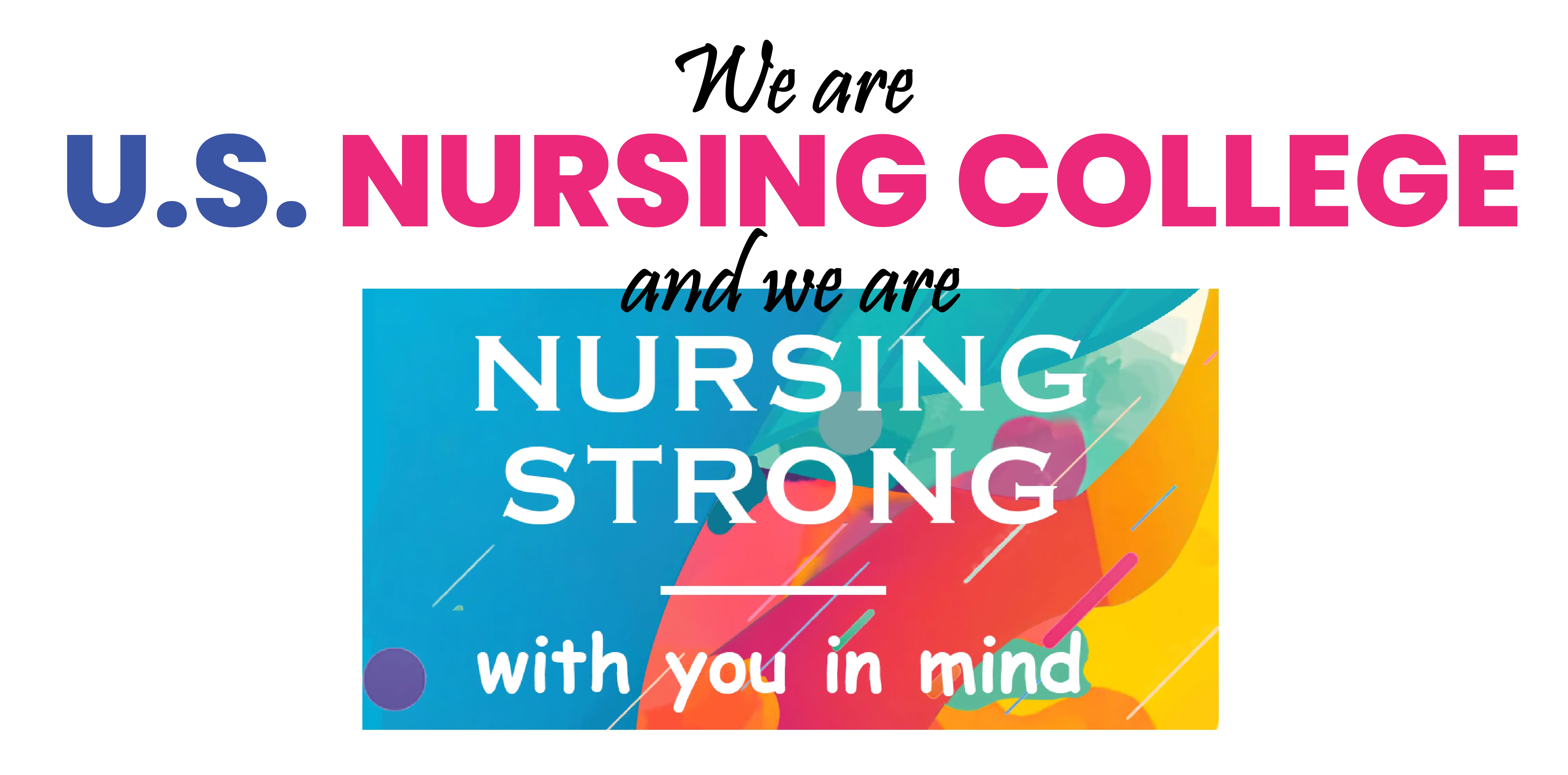 We are U.S. Nursing College and we are Nursing Strong